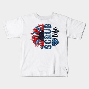 Scrub Life American Flag Sunflower Happy Independence Day Kids T-Shirt